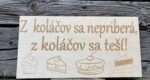 Drevená tabuľka - Z koláčov sa nepriberá 12