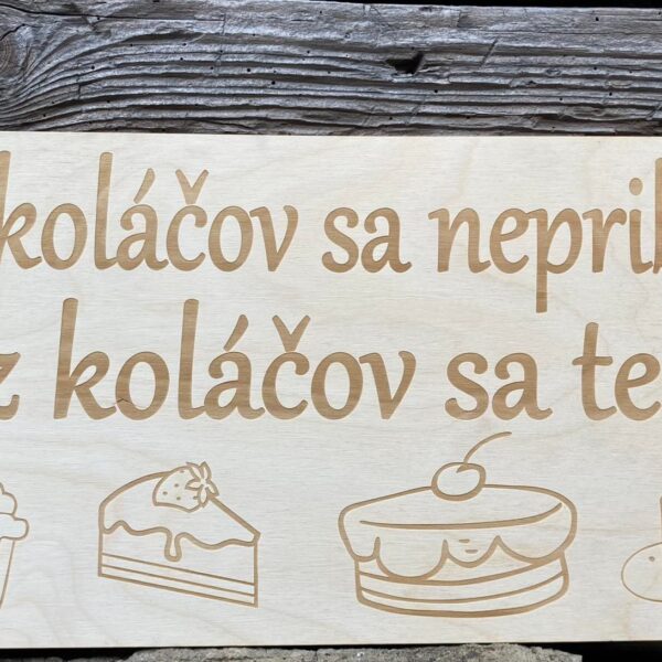 Drevená tabuľka - Z koláčov sa nepriberá 12