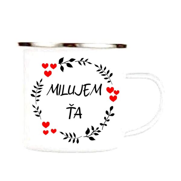 Hrnček "Milujem Ťa" 3