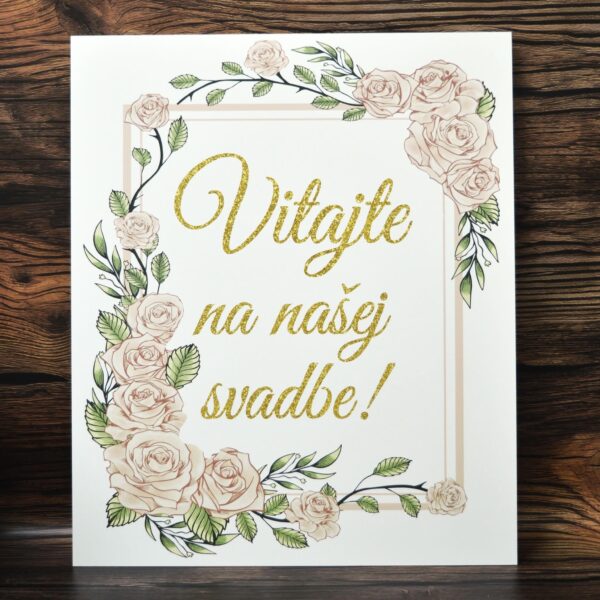Uvítacia tabuľa so zlatým nápisom a ružami 41
